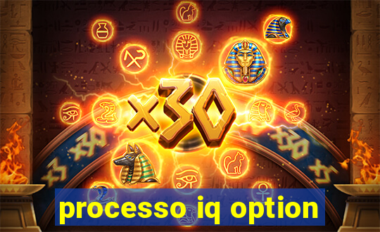 processo iq option