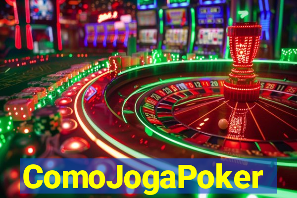 ComoJogaPoker