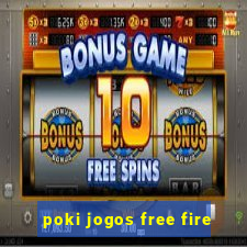 poki jogos free fire