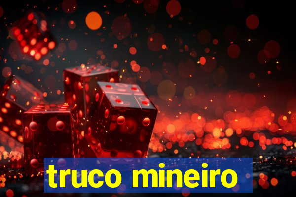 truco mineiro