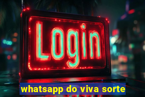 whatsapp do viva sorte