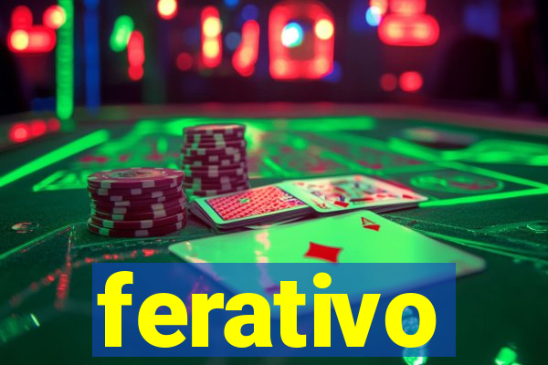 ferativo