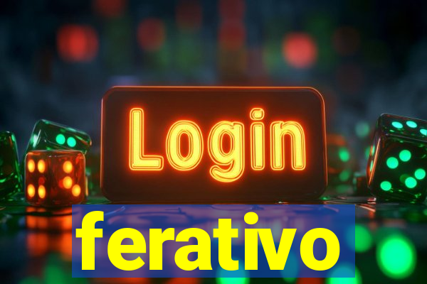 ferativo