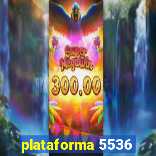 plataforma 5536