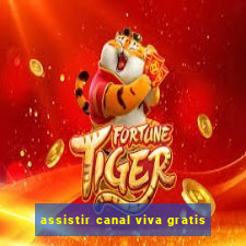 assistir canal viva gratis