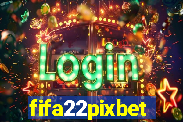 fifa22pixbet