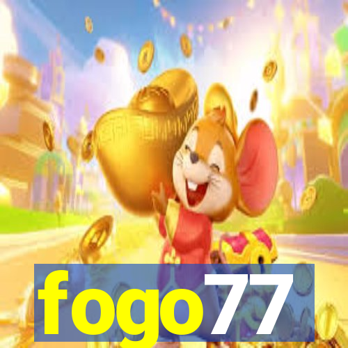 fogo77