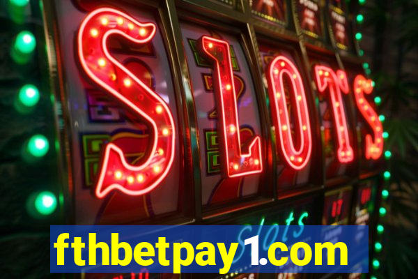 fthbetpay1.com