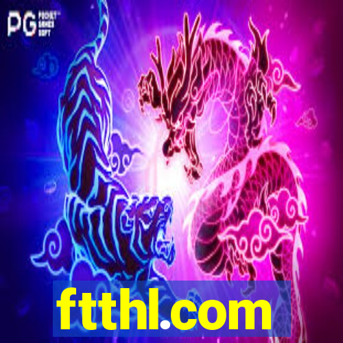 ftthl.com