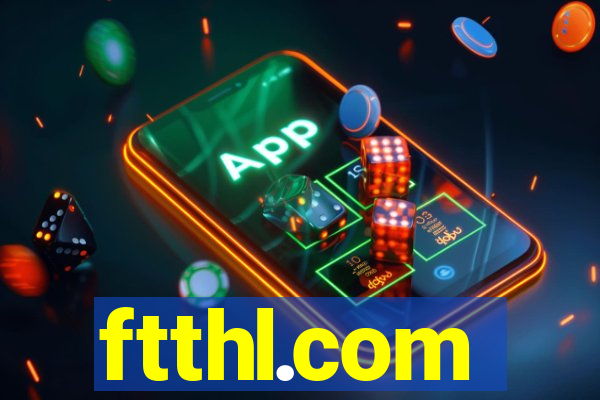 ftthl.com