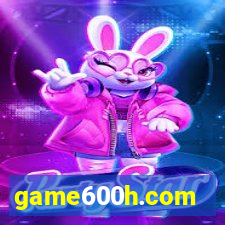 game600h.com