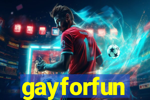 gayforfun