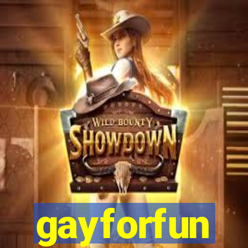 gayforfun