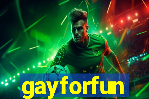 gayforfun