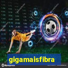 gigamaisfibra