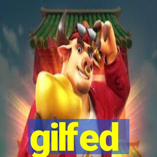 gilfed