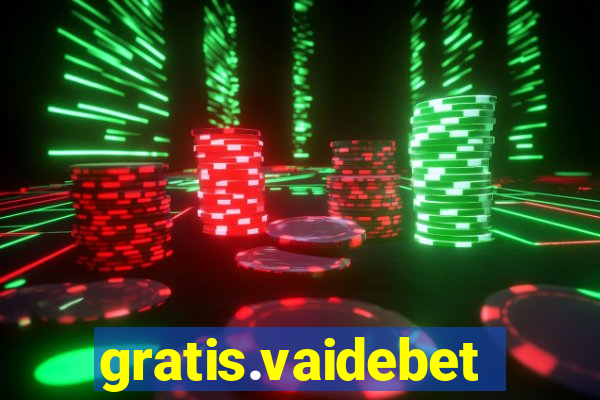 gratis.vaidebet