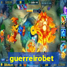 guerreirobet