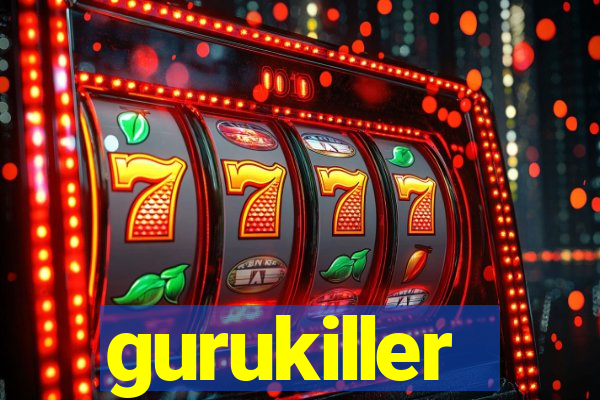 gurukiller