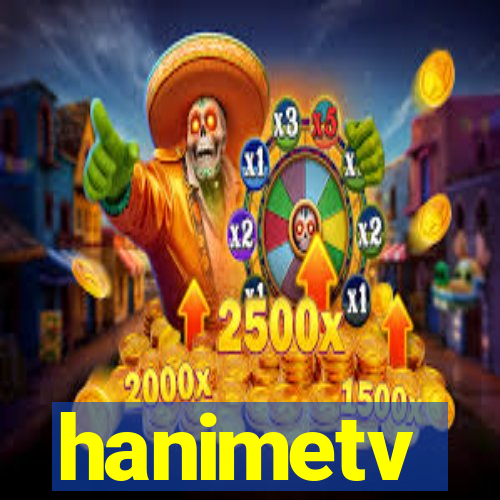 hanimetv