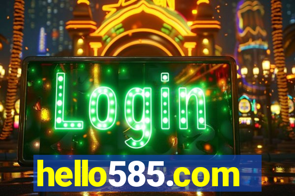 hello585.com