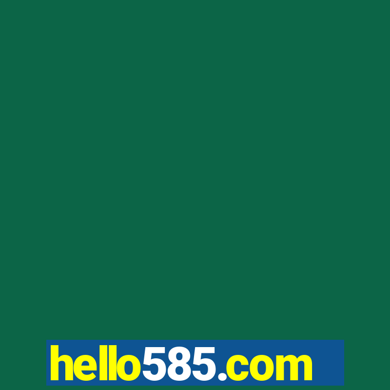 hello585.com