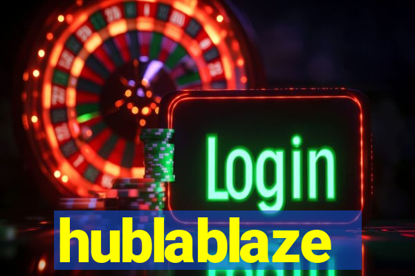 hublablaze