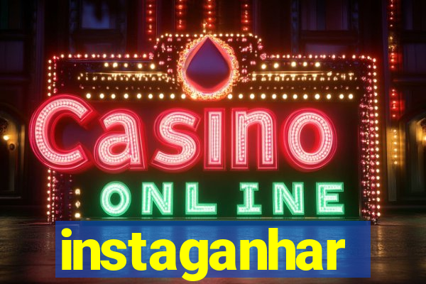 instaganhar