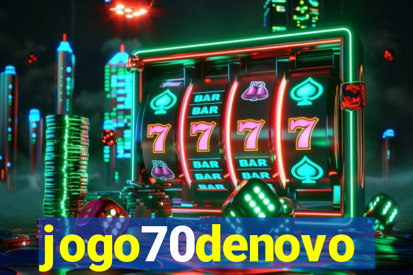 jogo70denovo