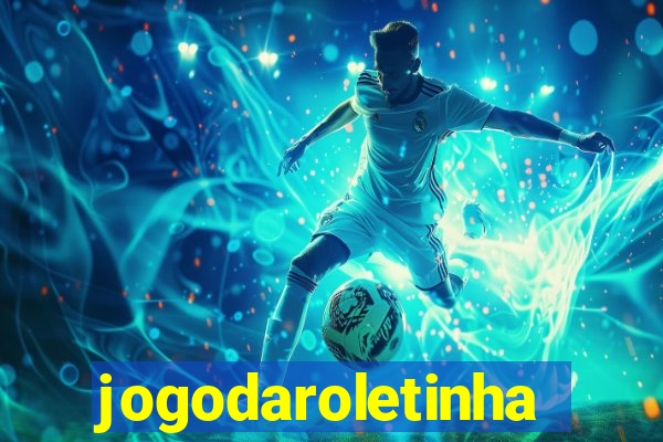 jogodaroletinha