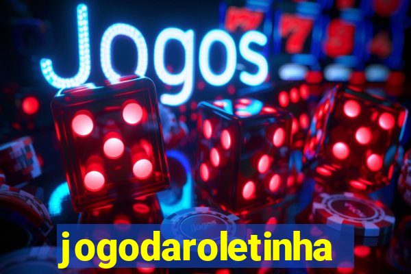 jogodaroletinha