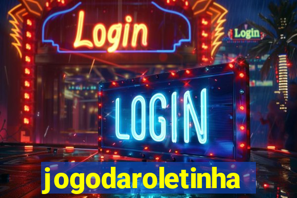 jogodaroletinha