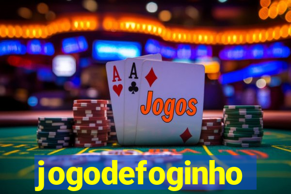 jogodefoginho