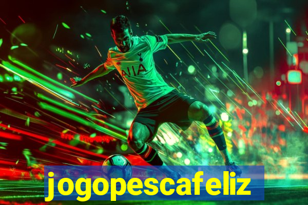 jogopescafeliz