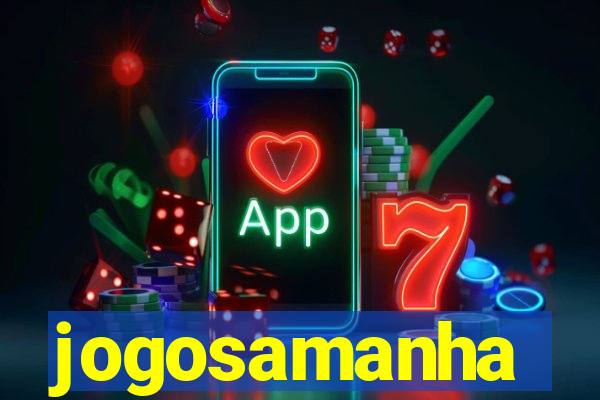 jogosamanha