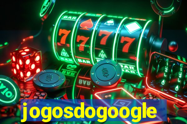 jogosdogoogle