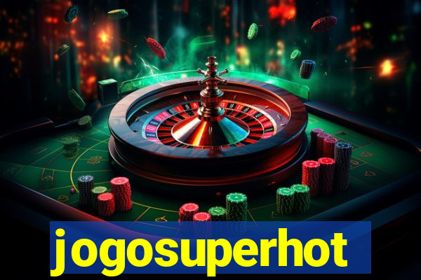 jogosuperhot