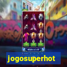 jogosuperhot