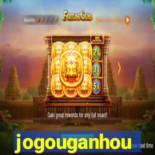 jogouganhou