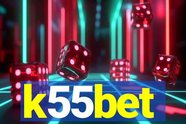 k55bet