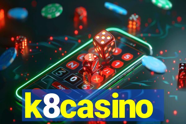 k8casino