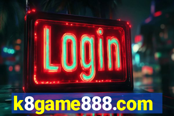 k8game888.com