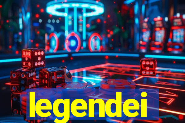 legendei