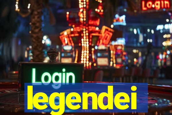 legendei