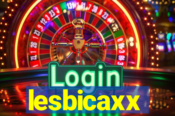 lesbicaxx