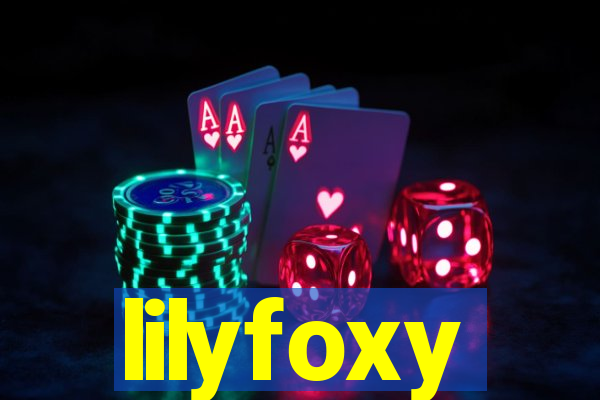 lilyfoxy