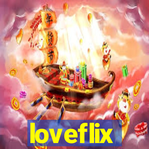 loveflix