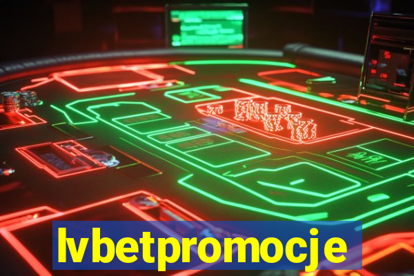 lvbetpromocje