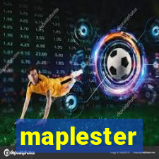 maplester