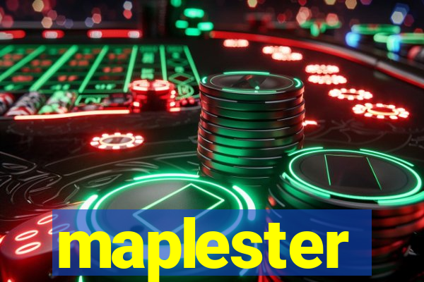 maplester